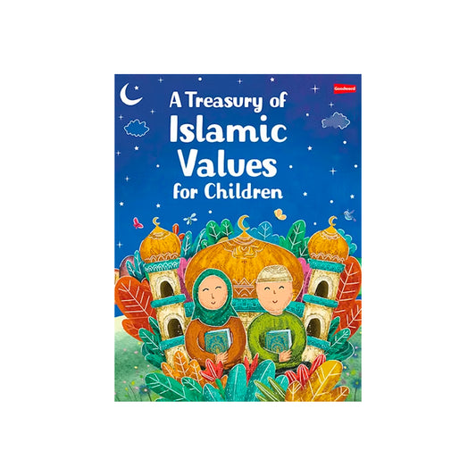 A Treasury of Islamic Values for Children