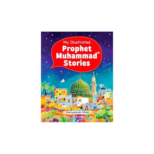 My Illustrated Prophet Muhammad Stories