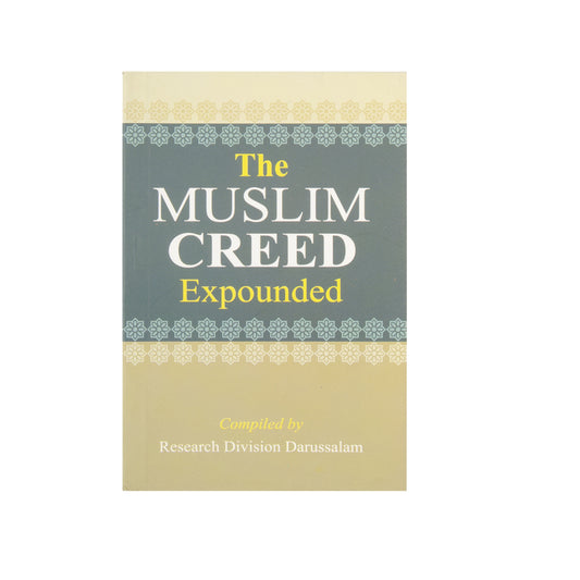 The Muslim Creed Expounded