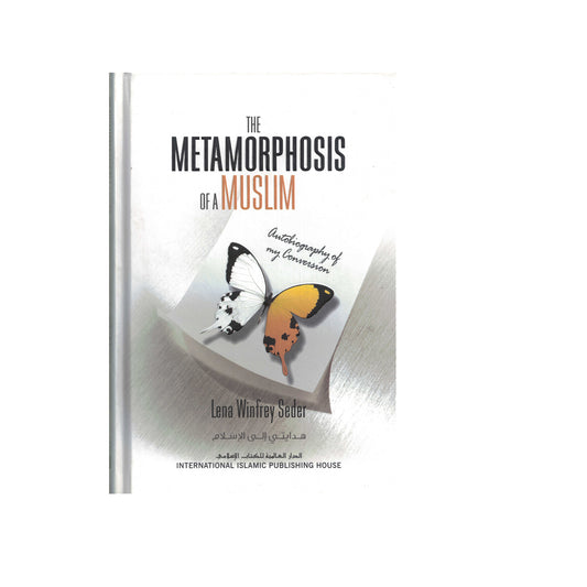 The Metamorphosis Of A Muslim