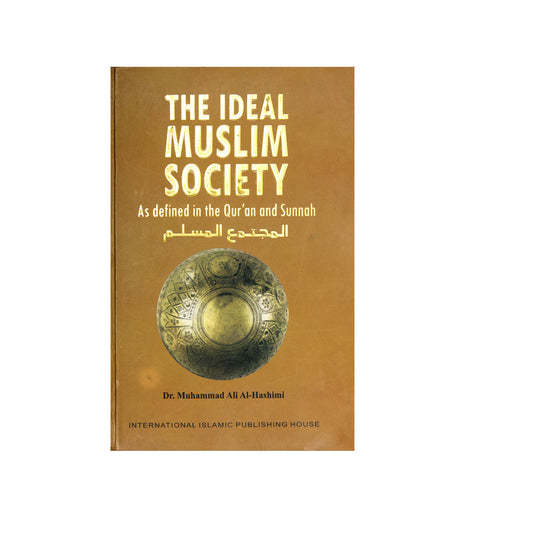 The Ideal Muslim Society