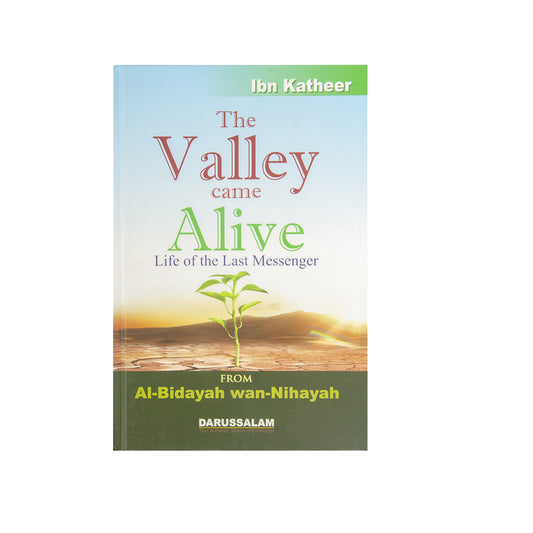 The Valley Came Alive: Life Of The Last Messenger