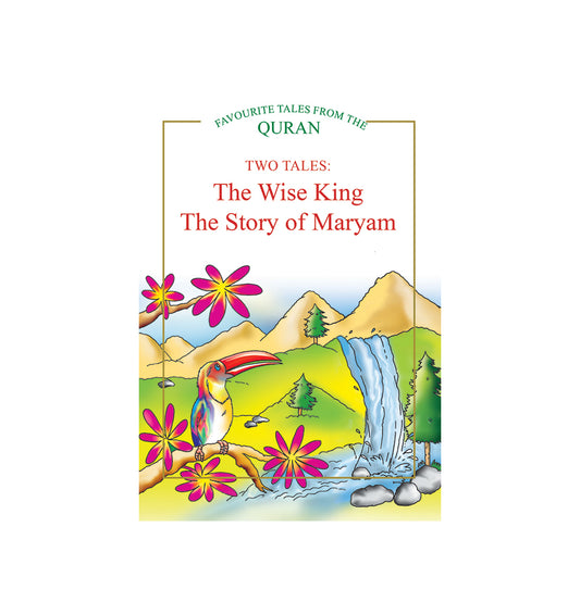 The Wise King, The Story of Maryam