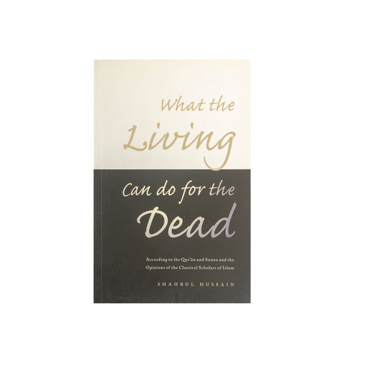 What The Living Can Do For The Dead