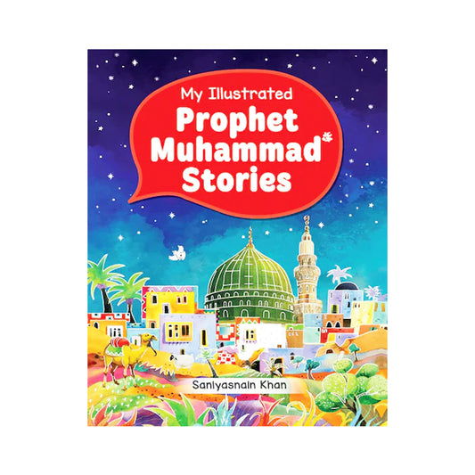 My Illustrated Prophet Muhammed Stories
