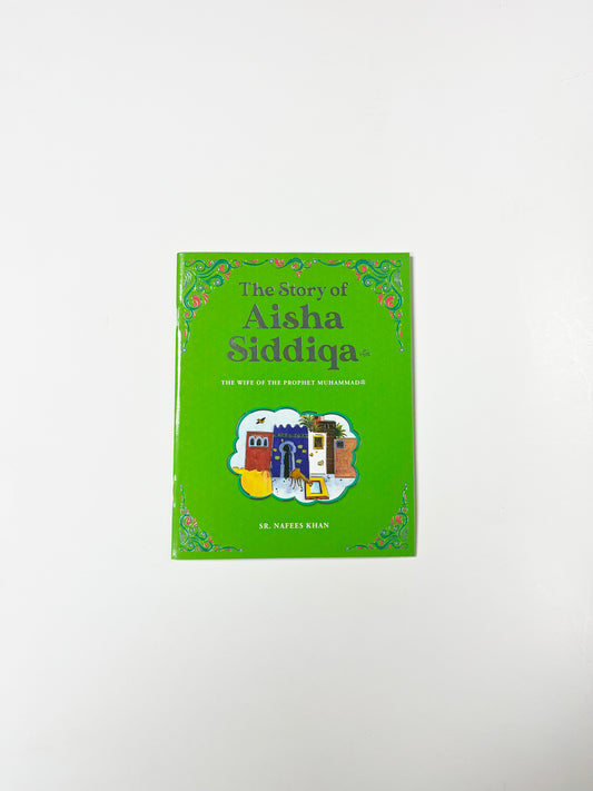 The Story Of Aisha Siddiqa