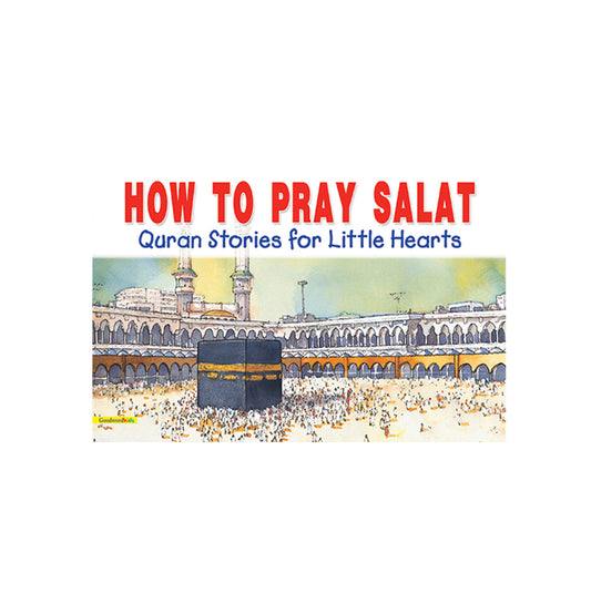 How to Pray Salat